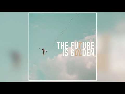 Oh The Larceny - "The Future is Golden" (Official Audio)
