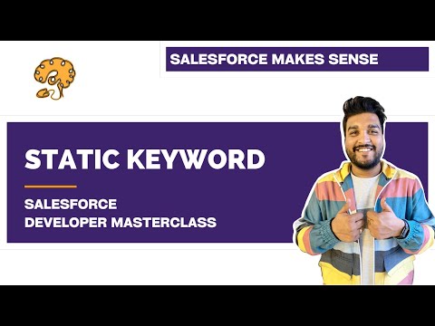 Static keyword in Apex | Chapter 25 |  Salesforce Developer Masterclass