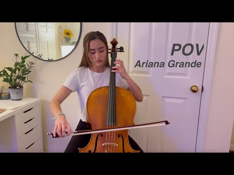 POV by Ariana Grande - Cello Cover