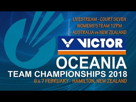 VICTOR Oceania Teams Champs 2018 - Court 7 - 12pm W Australia vs New Zealand
