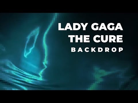 Lady Gaga — The Cure (Studio Instrumental & Backdrop) | Concept