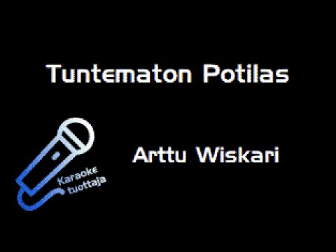 Arttu Wiskari - Tuntematon Potilas (Karaoke)