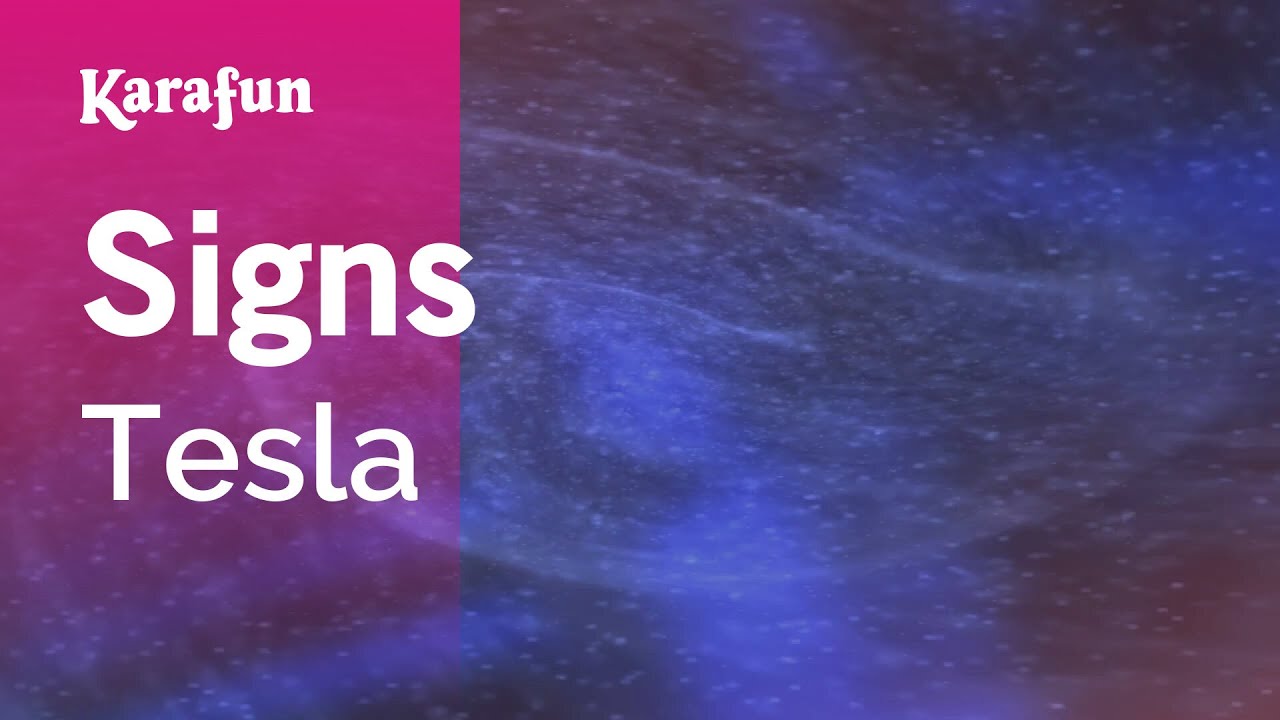 Signs - Tesla | Karaoke Version | KaraFun