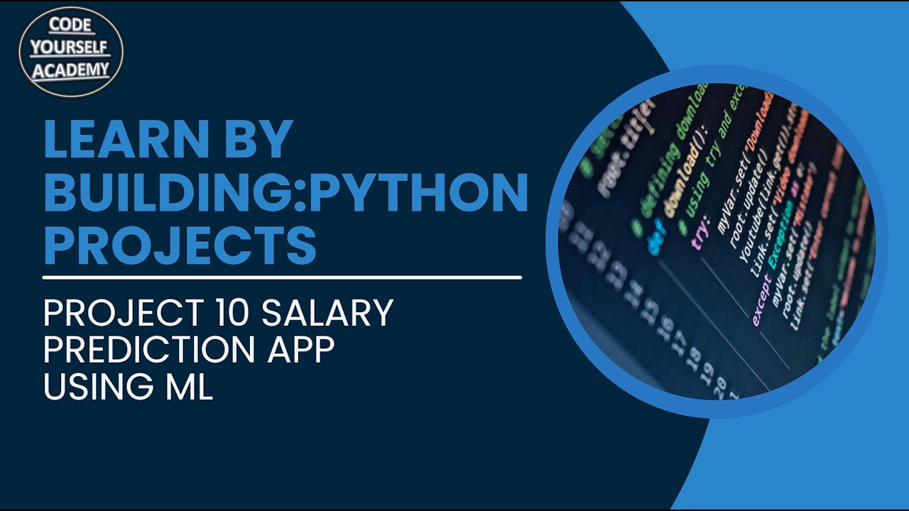 Learn by Building  Python Project 10: Salary Prediction App (Machine Learning)