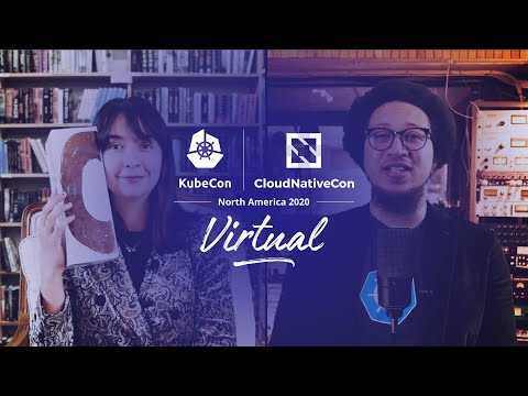 Coming soon ... KubeCon + CloudNativeCon North America 2020 Virtual!