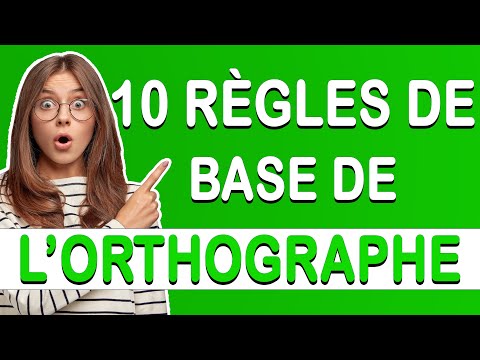 10 règles de base de l’orthographe| Erreurs de français à éviter !