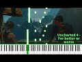 Uncharted 4 OST - For better or worse | Piano Tutorial