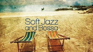 Top Bossa Nova Jazz Music Mix - Chillout Relax