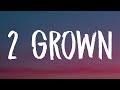 Lil Tjay 2 Grown Lyrics Ft The Kid Laroi