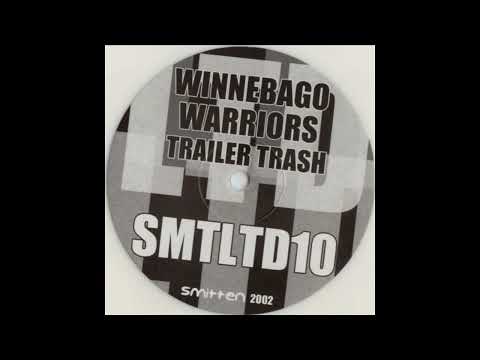 Winnebago Warriors - Trailer Trash [SMTLTD10]