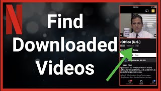 How To Find Your Downloaded Videos On Netflix