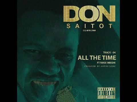 DIZ Africana feat. Nikki Mbishi - All the time (Official Audio)