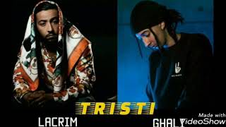 Lacrim - Tristi feat Ghali ( Clip officiel )