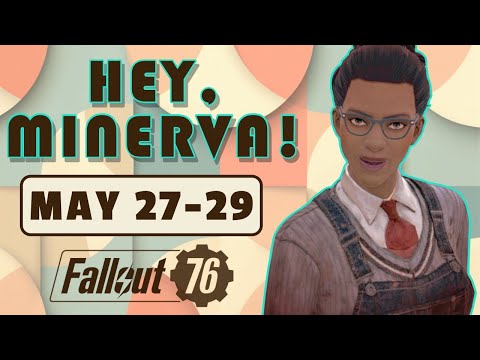 Fallout 76 Minerva Location and Plans // May 27-29
