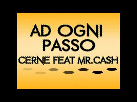 Ad ogni passo - Cerne feat. Mr.Cash