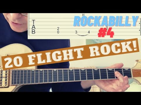 20 FLIGHT ROCK TABS - Beginners Rockabilly Guitar #4 - NEW RIFFS INCORPORATING LESSON 1 AND 2 RIFFS!