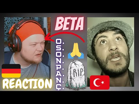 Paying tribute | 🇹🇷 Beta - O.S.O.N.P.A.N.Ç. | GERMAN Reaction