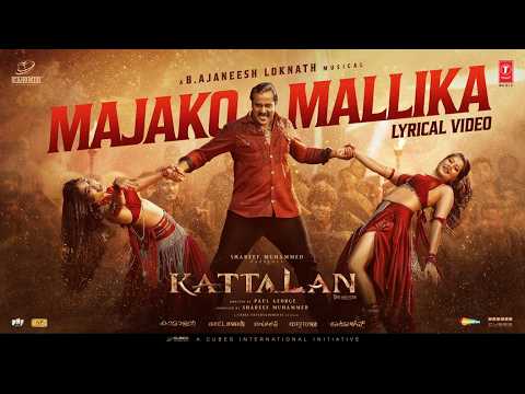 KATTALAN-MAJAKO MALLIKA(HIN)-Lyrical | Cubes Entertainments| B.Ajaneesh | Pepe | Sunil | Kabir Singh