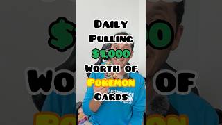 Daily Pulling $1,000 Worth of Pokemon Cards #pokemoncommunity #pokémoncards