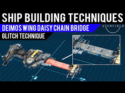 #Starfield Ship Building Techniques - Deimos Wing Daisy Chain Bridge (Glitch Technique)