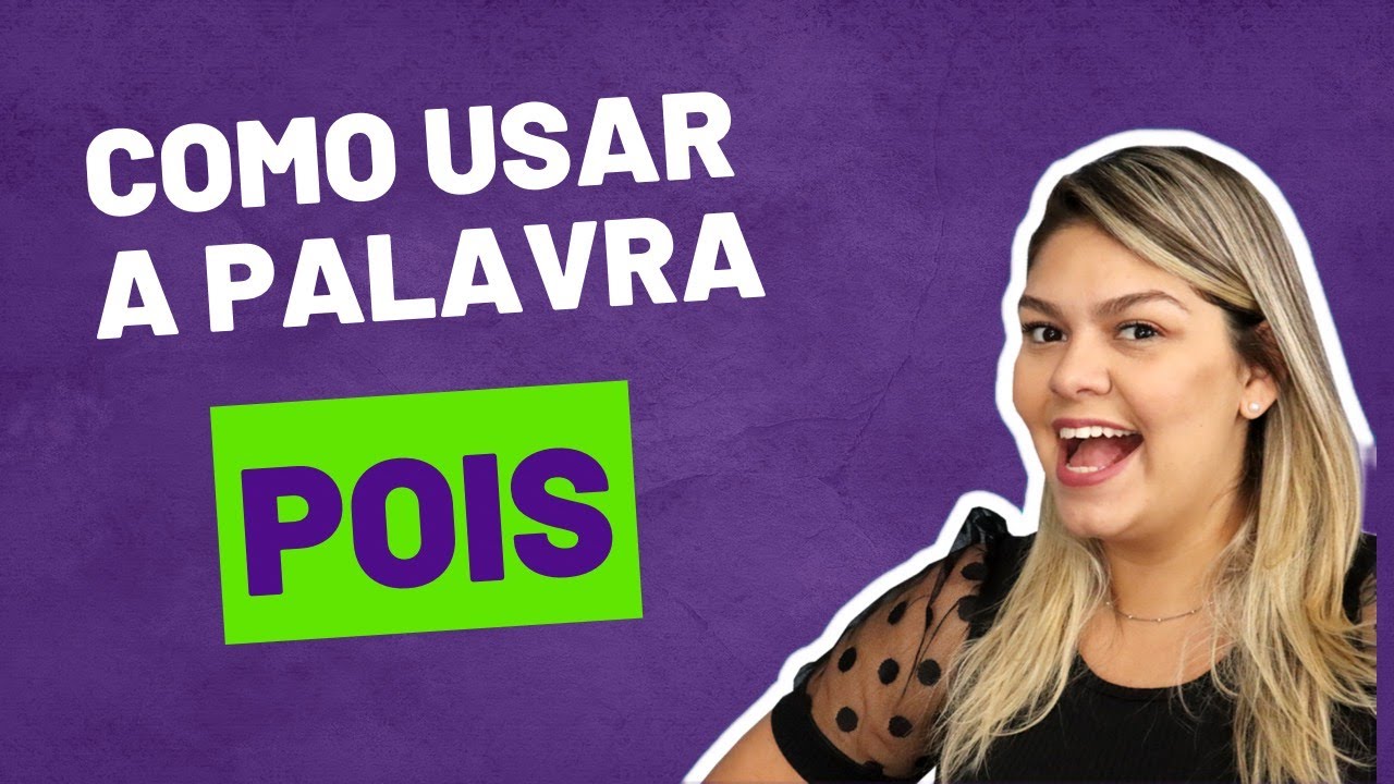 Como usar o POIS - Causa/Explicação X Conclusão