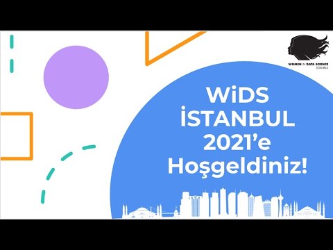 , title : 'WiDS Istanbul 2021'