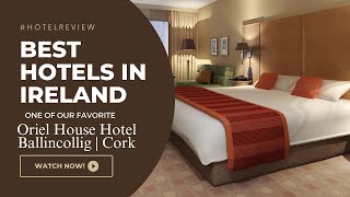 Explore Oriel House Hotel: A Luxurious Stay in Ballincollig, Cork, Ireland! #bes