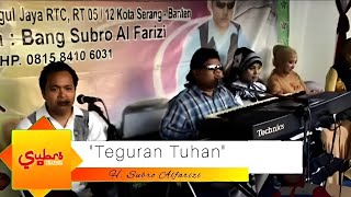 Download lagu Teguran Tuhan || H. Subro Alfarizi || Video Live Show mp3 Download lagu Teguran Tuhan || H. Subro Alfarizi || Video Live Show mp3