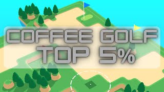 Top 5% Coffee Golf Gameplay
