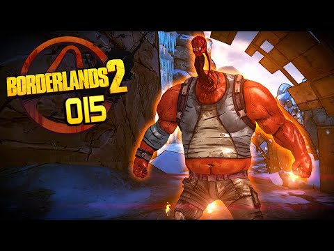 BORDERLANDS 2 ? 015: Alles gefixed, gar kein Problem!