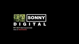 Sonny Digital ft Black Boe - My Guy [Prod by MexikoDro]