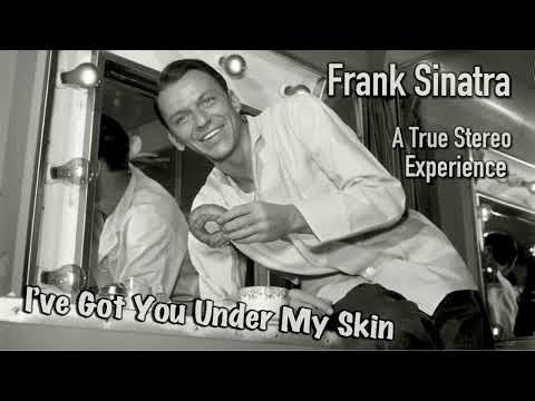 I’ve Got You Under My Skin (A Full Radial Stereo Experience) - Frank Sinatra