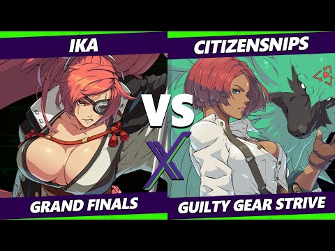 F@X 467 GRAND FINALS - ika (Baiken) Vs. CitizenSNIPS [L] (Giovanna) Guilty Gear Strive
