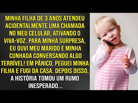 Minha filha de 3 anos atendeu acidentalmente uma ligação no meu celular revelando algo terrível...