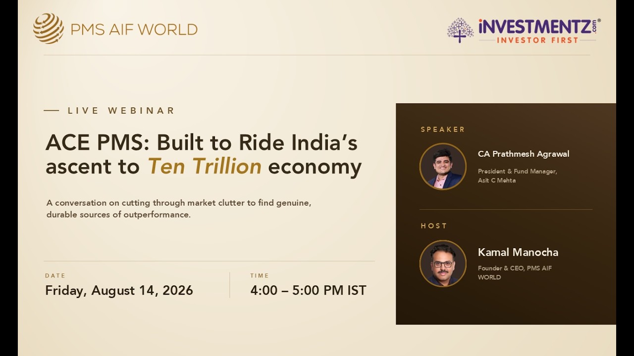 ACE PMS: Built to Ride India's ascent to Ten Trillion economy | Asit C Mehta | PMS AIF WORLD