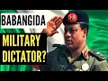 Ibrahim Babangida: Military Dictator & Nigeria's Complex History