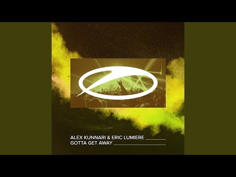 Gotta Get Away (Extended Mix)