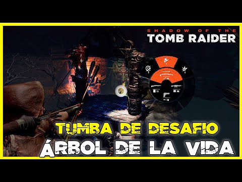Tumba de Desafío ÁRBOL de la VIDA | Shadow of the TOMB RAIDER