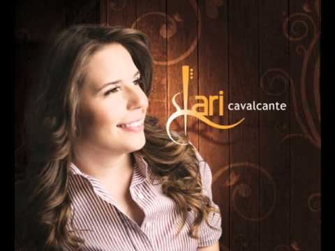 Lari Cavalcante - Aproveita Que Hoje Eu To Solteira
