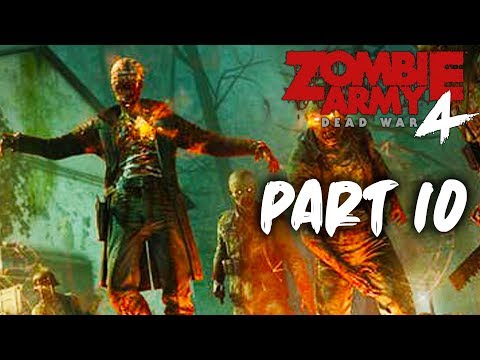 Zombie Army 4 - NO ZOMBIE ANIMALS?! PART 10 (Dead War 4 Zombie Army Campaign)