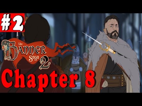 #2| The Banner Saga 2 Gameplay Walkthrough Guide | Chapter 8 | PC Full HD No Commentary English