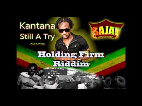 Kantana - Still A Try
