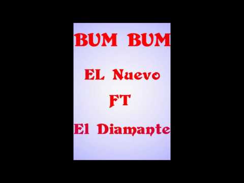 BUM BUM - El nuevo FT El Diamante