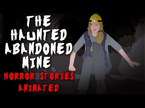 The Haunted Abandoned Mine | Horror Stories Animated