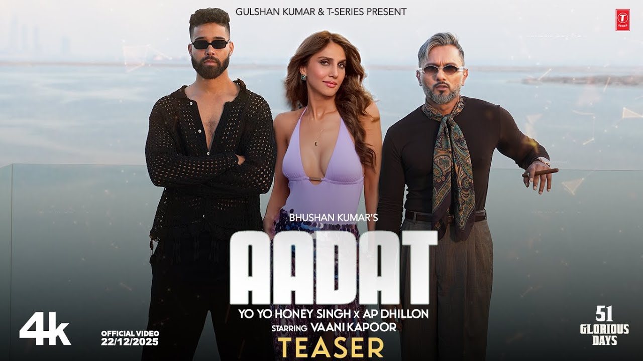 AADAT (Teaser): YO YO HONEY SINGH | AP DHILLON | VAANI KAPOOR | 51 GLORIOUS DAYS | BHUSHAN KUMAR