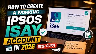 How to create a working IPSOS ISAY account in 2026(step guide)