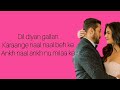 Dil Diyan Gallan (Lyrics)Tiger Zinda Hai