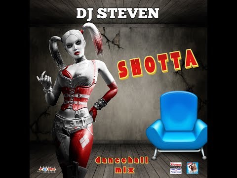 DJ STEVEN SHOTTA DANCEHALL MIX 2017