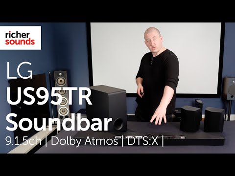 LG US95TR 9.1.5 ch Soundbar with Dolby Atmos / DTS:X Subwoofer & Surround Speakers | Richer Sounds