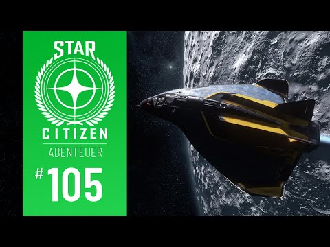 STAR CITIZEN #105 | ABENTEUER | AUFBRUCH VON AREA18 | Deutsch/German | Alpha 3.7.2